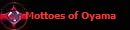 Mottoes of Oyama