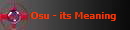 Osu - its Meaning